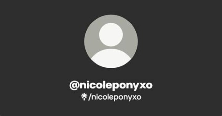 Exploring Nicole PONYXO's Online Presence and Content Creation