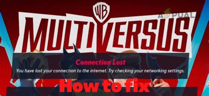How To Fix: MultiVersus Connection Lost - SarkariResult