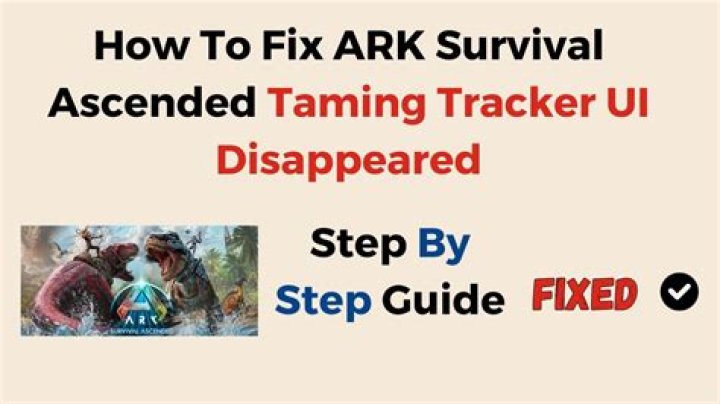 How To Fix / Solve: ARK Survival Ascended Taming Tracker UI Disappeared - SarkariResult