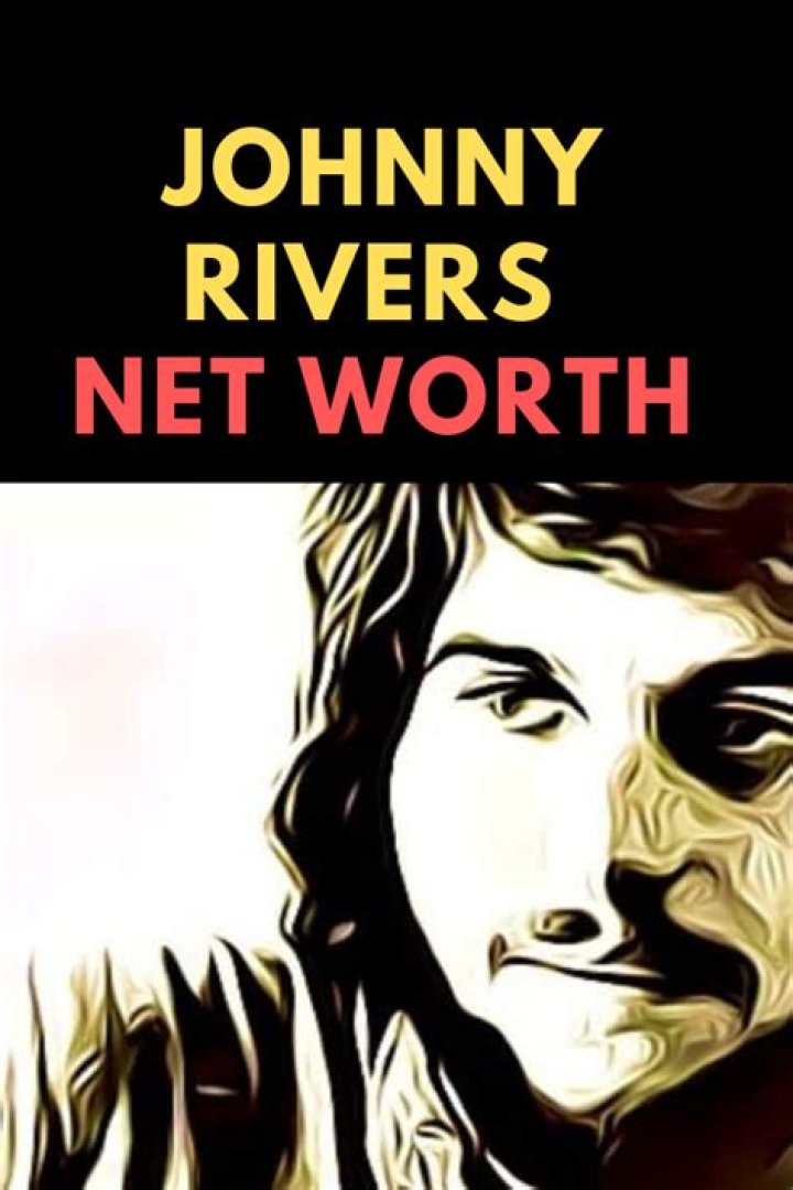 Johnny Rivers Net Worth: What We Know About His Money in 2024
