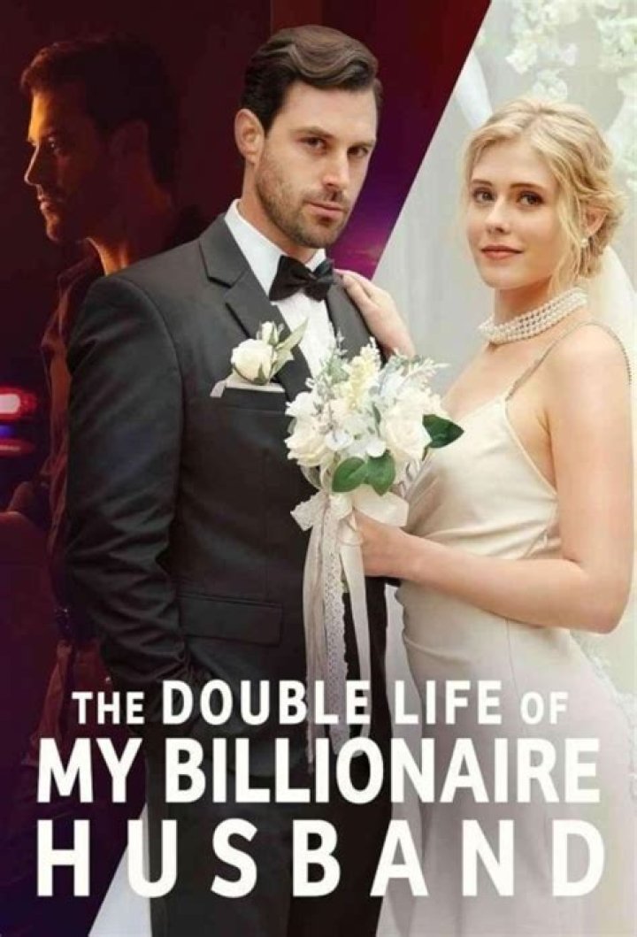 The Double Life of My Billionaire Husband Release Date : Recap, Cast, Review, Spoilers, Streaming, Schedule & Where To Watch? - SarkariResult